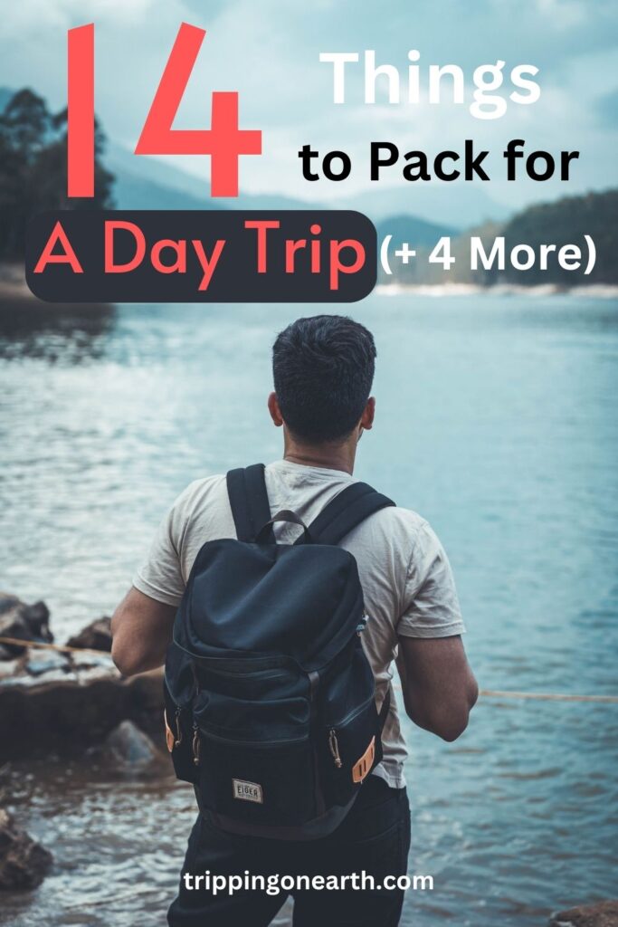 What to Pack for a 1 Day Trip: 18 Essential Things to pack for a stress ...