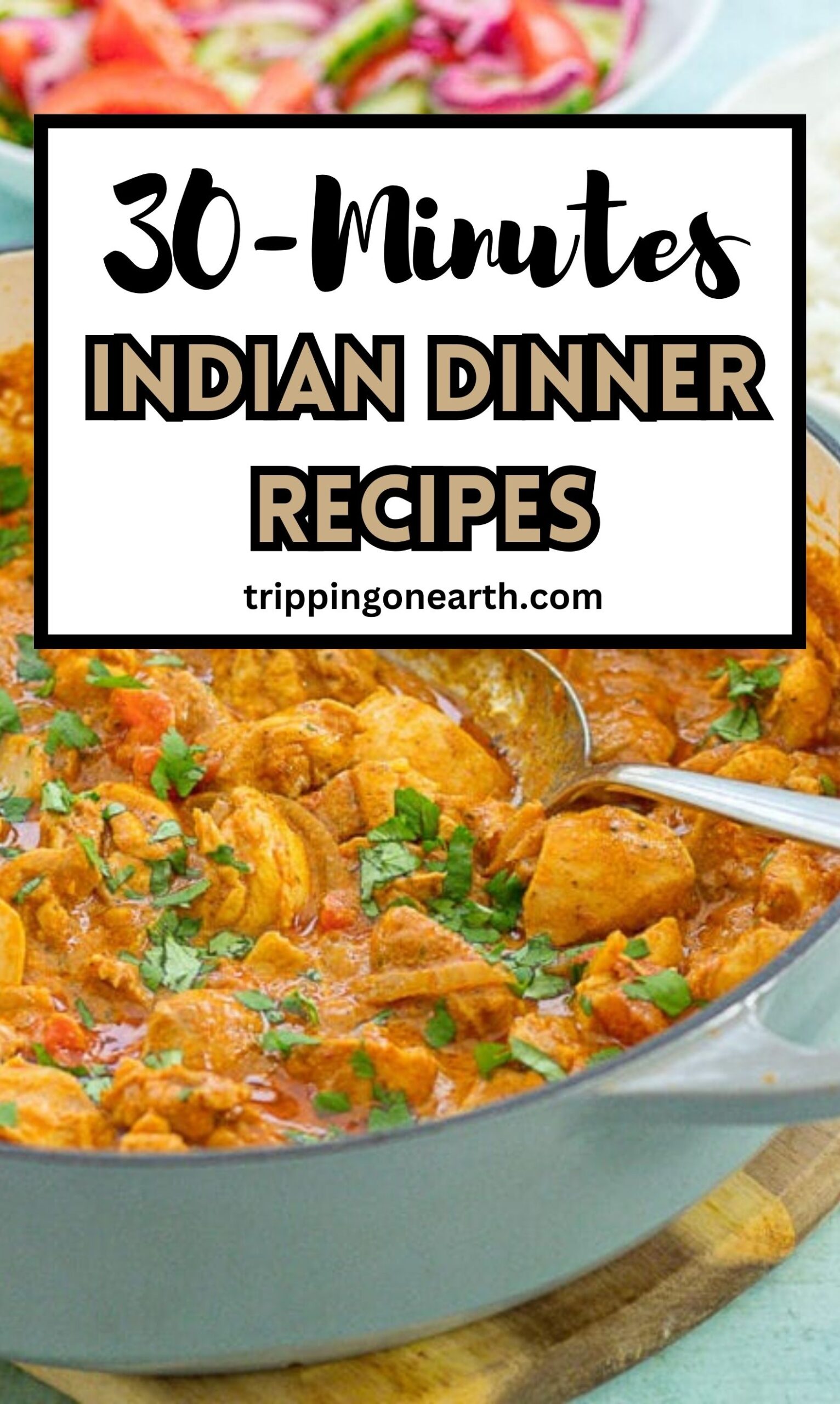 16 Best 30 Minutes Indian Dinner Recipes ( Healthy & Scrumptious